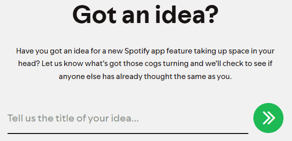 An idea submission page headed "Got an idea?" with a single field for the title of the idea.